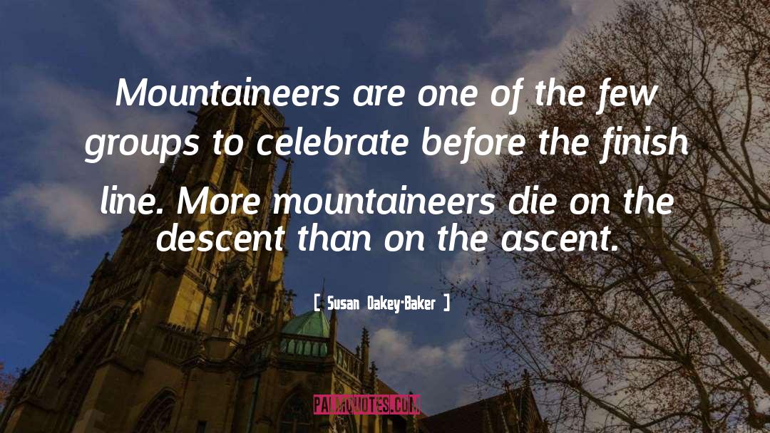 Mountaineering quotes by Susan Oakey-Baker