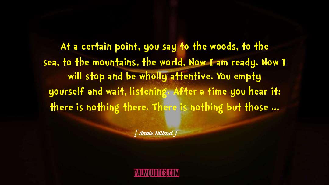 Mountains And Molehills quotes by Annie Dillard
