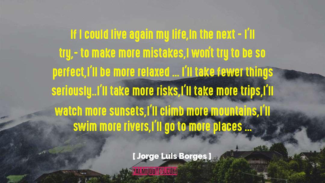 Mountains And Valleys quotes by Jorge Luis Borges