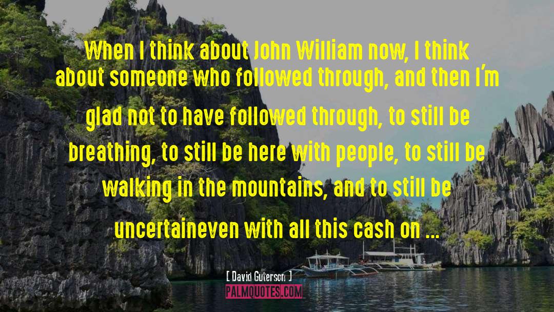 Mountains And Valleys quotes by David Guterson