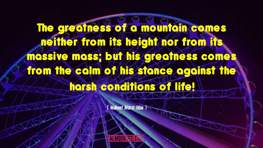 Mountains Inspire quotes by Mehmet Murat Ildan