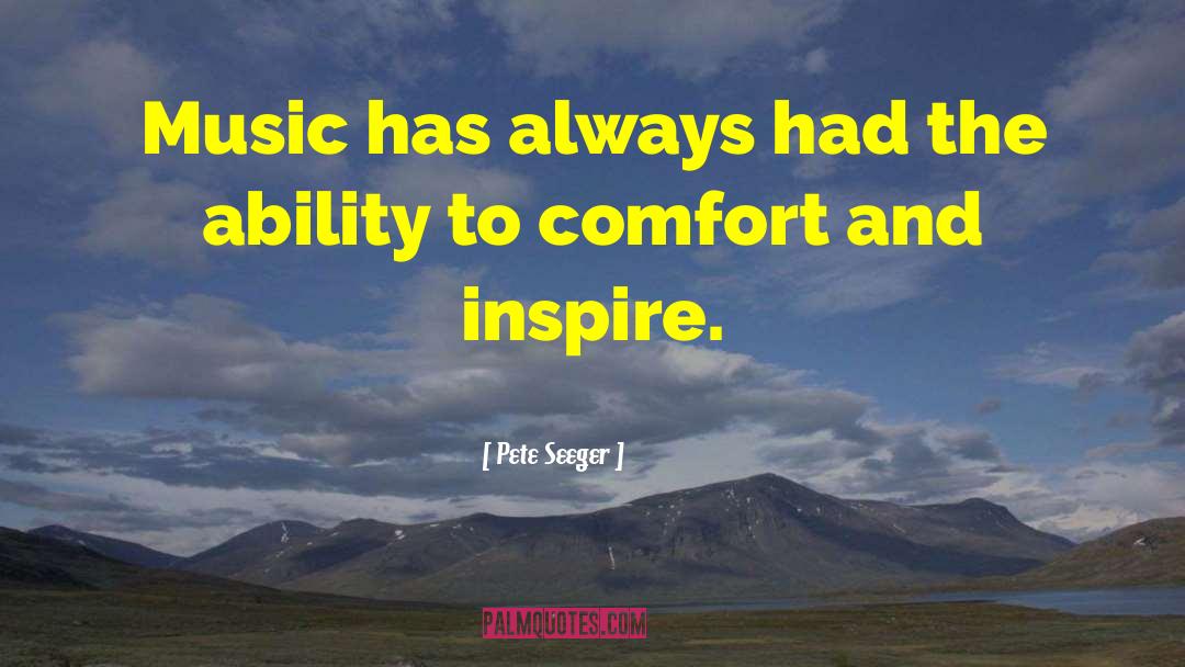 Mountains Inspire quotes by Pete Seeger