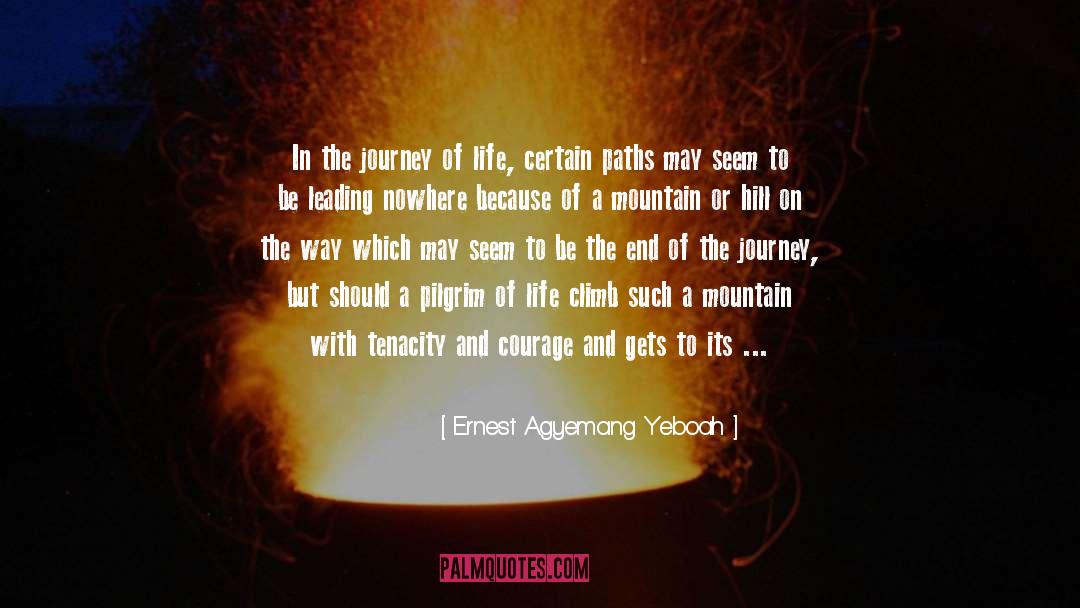 Mountains Of Life quotes by Ernest Agyemang Yeboah