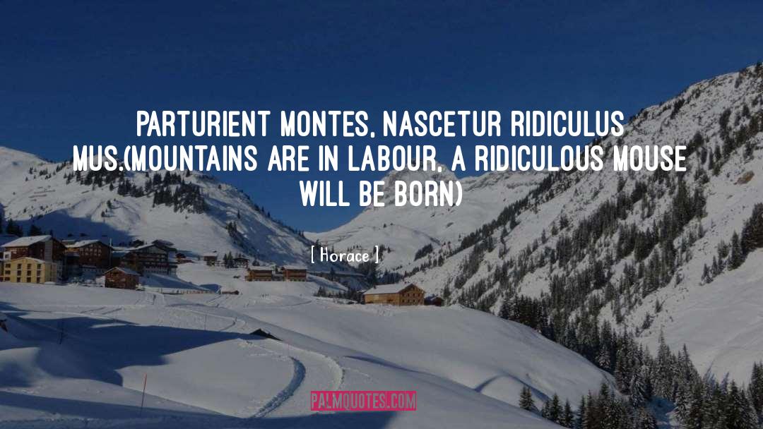 Mountains quotes by Horace