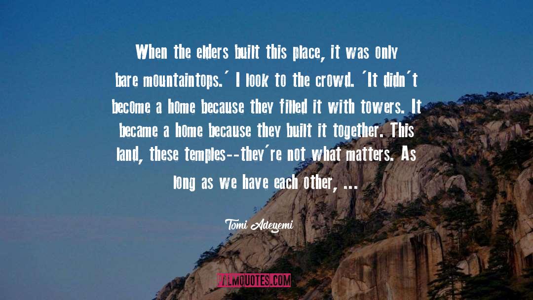 Mountaintops quotes by Tomi Adeyemi