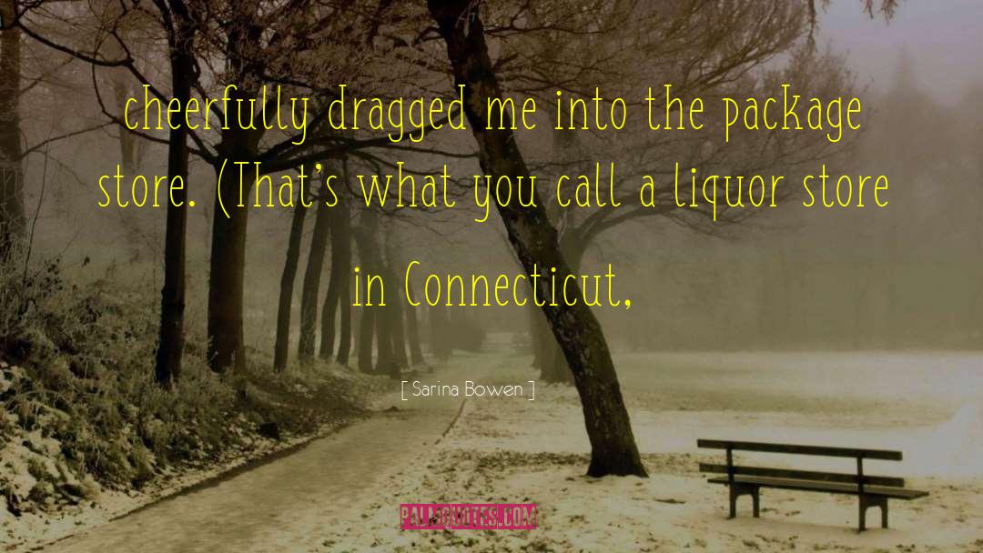 Mountebank Connecticut quotes by Sarina Bowen