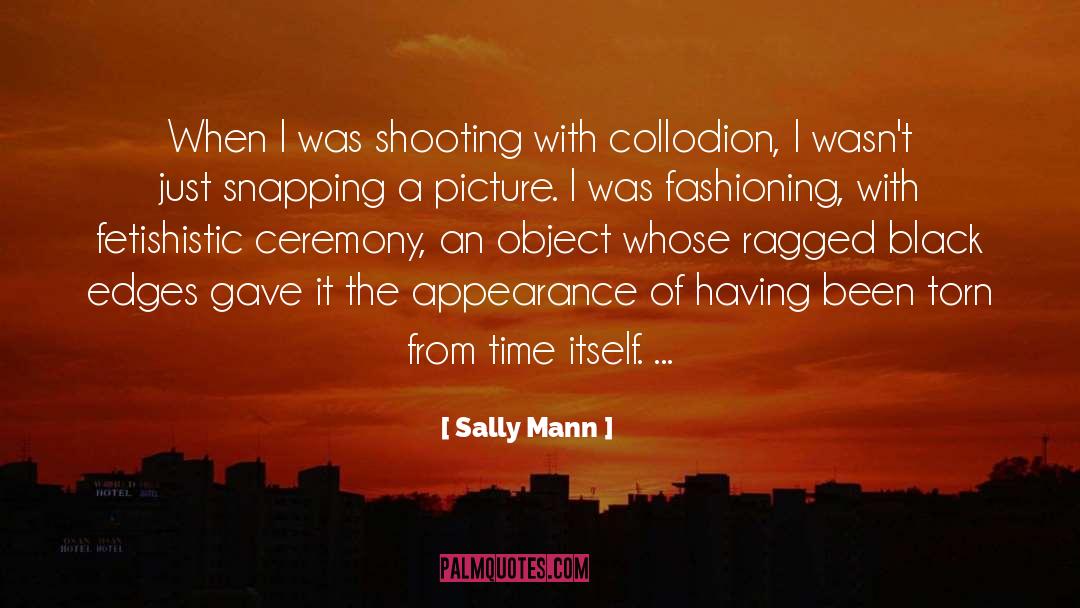 Mounted Shooting quotes by Sally Mann