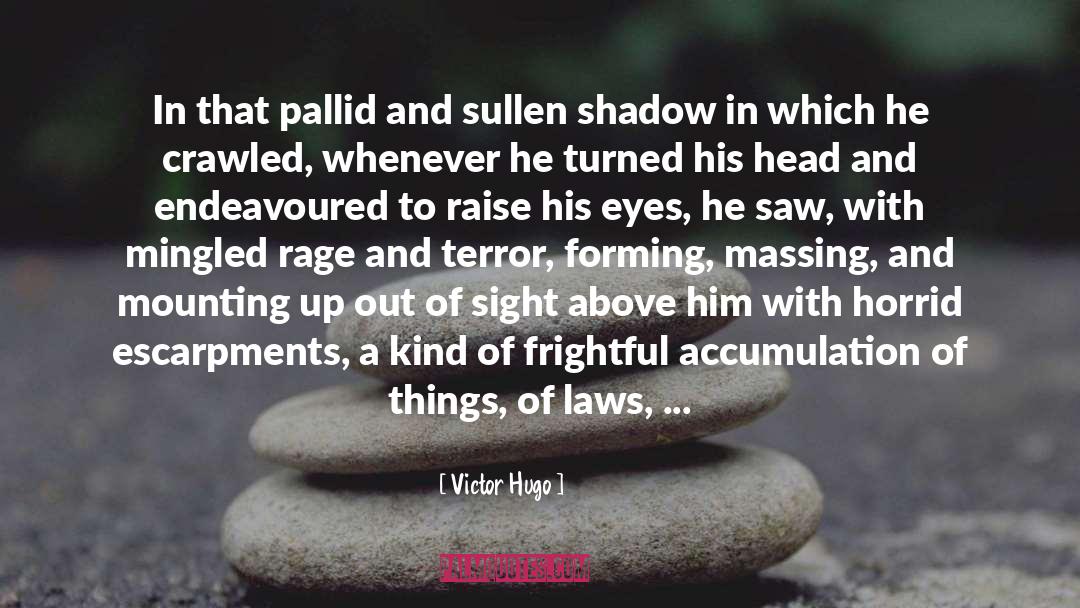 Mounting quotes by Victor Hugo