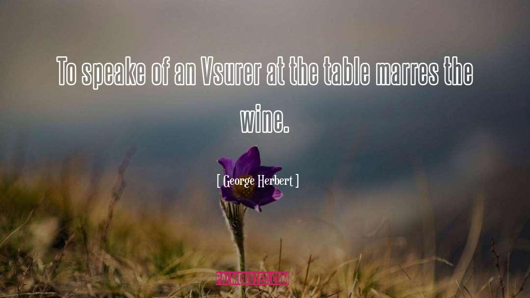 Mourat Wine quotes by George Herbert