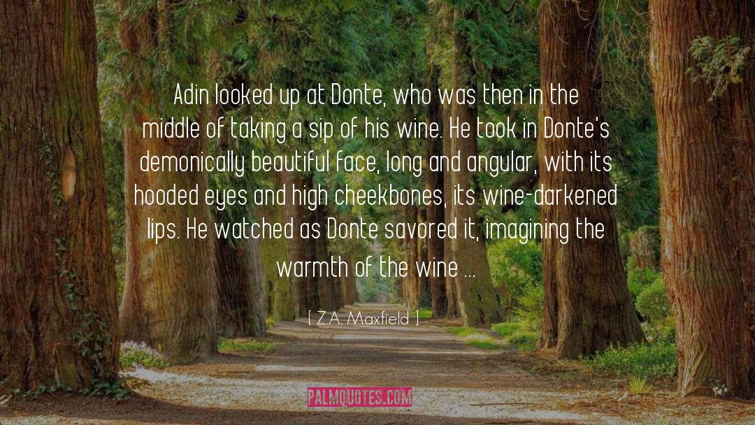 Mourat Wine quotes by Z.A. Maxfield