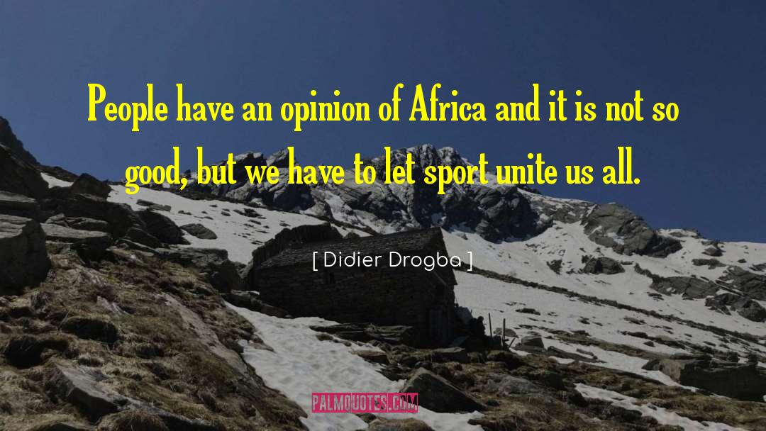 Mourinho Drogba quotes by Didier Drogba