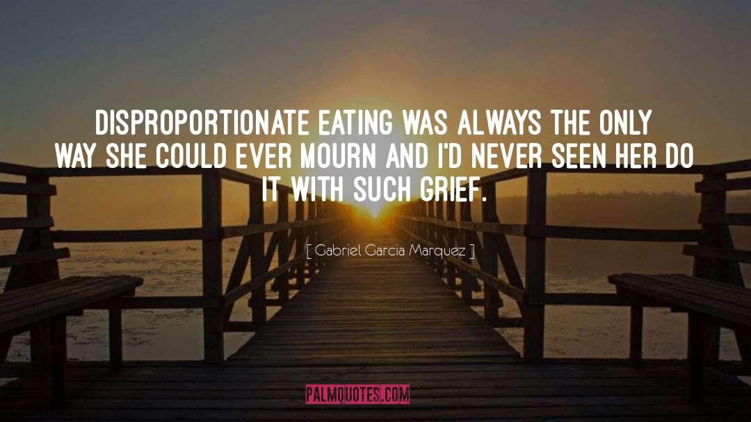 Mourn quotes by Gabriel Garcia Marquez