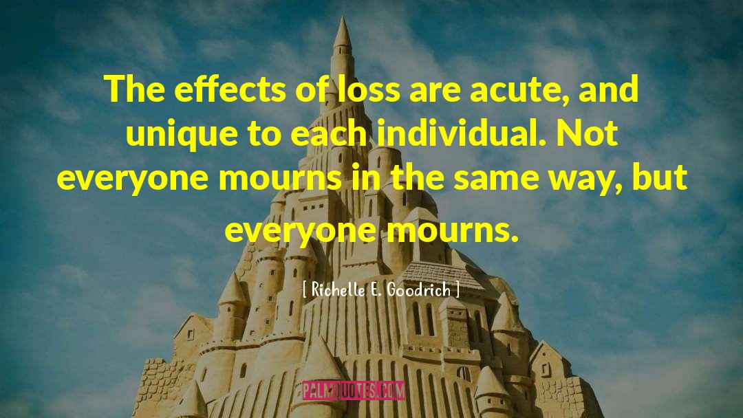 Mourn quotes by Richelle E. Goodrich