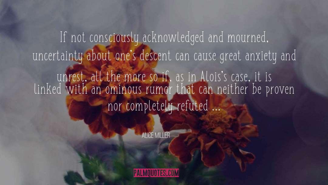 Mourned quotes by Alice Miller