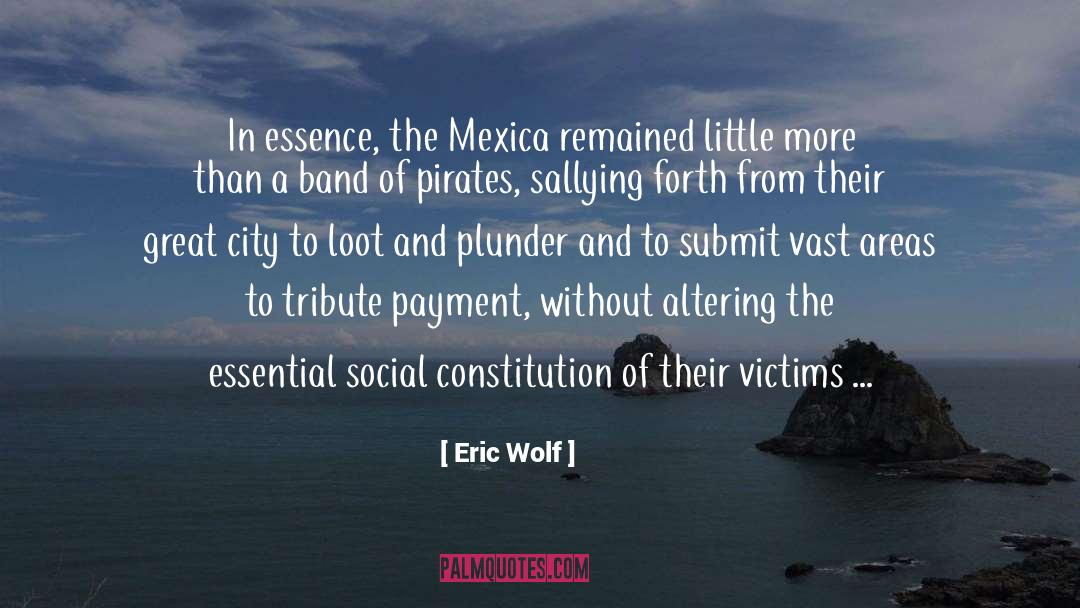 Mourners Band quotes by Eric Wolf