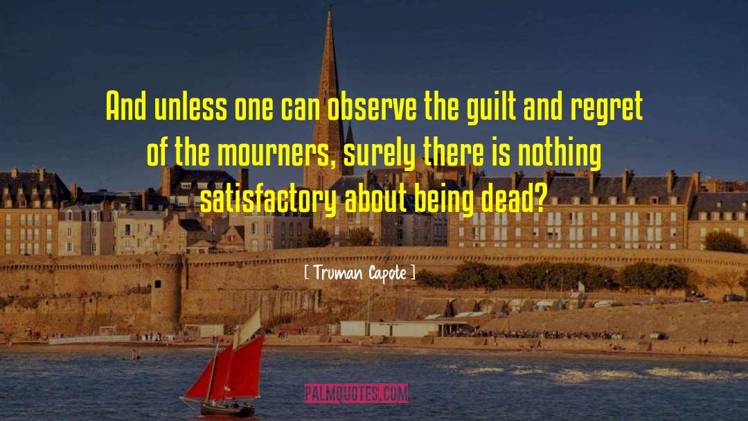Mourners quotes by Truman Capote
