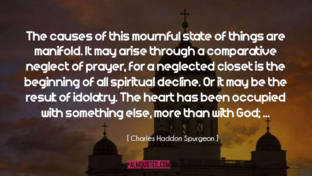 Mournful quotes by Charles Haddon Spurgeon