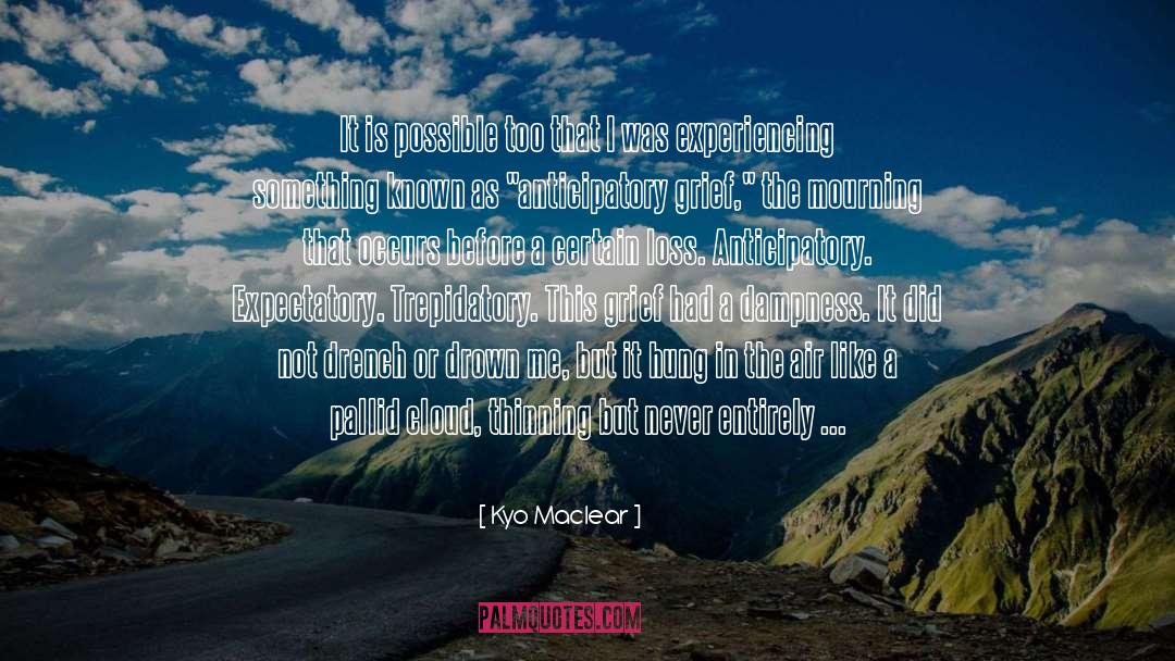 Mourning quotes by Kyo Maclear