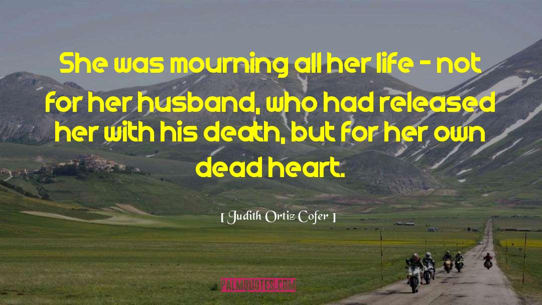 Mourning quotes by Judith Ortiz Cofer