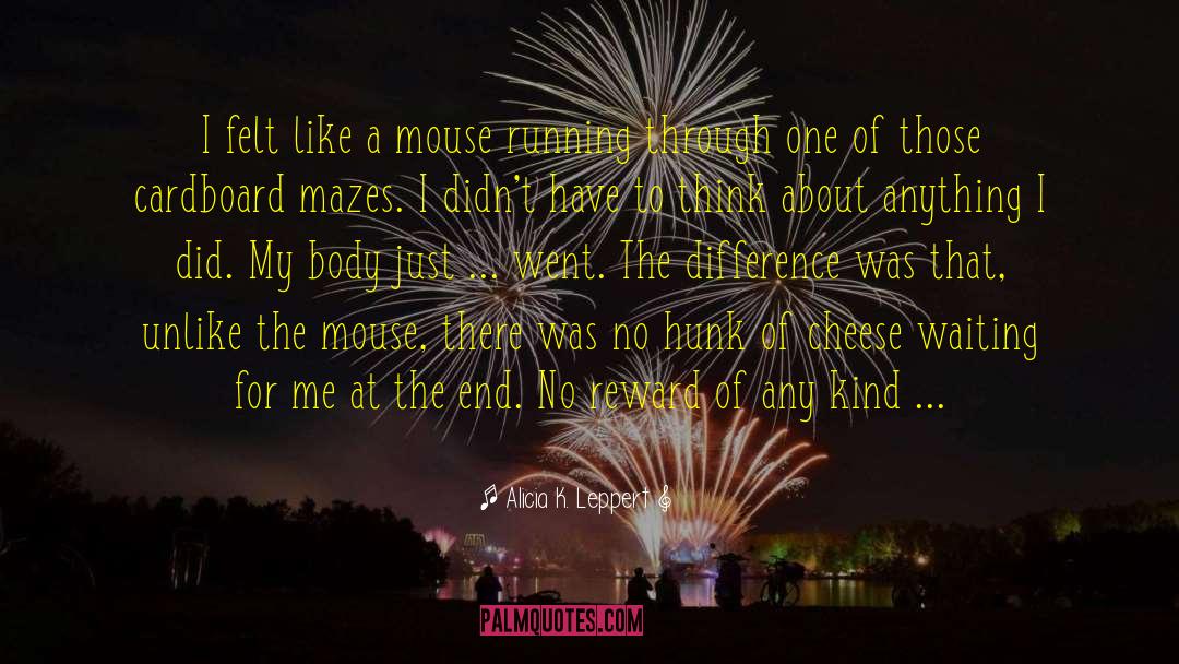 Mouse quotes by Alicia K. Leppert