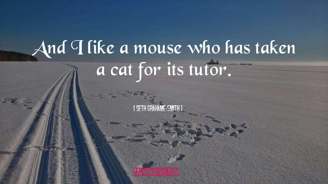 Mouse To quotes by Seth Grahame-Smith