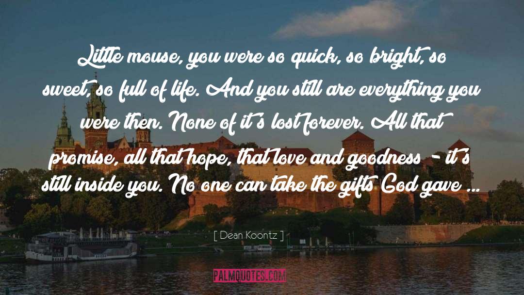 Mouse To quotes by Dean Koontz