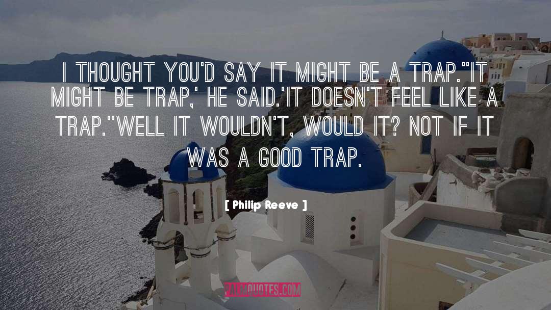 Mouse Trap Movie quotes by Philip Reeve
