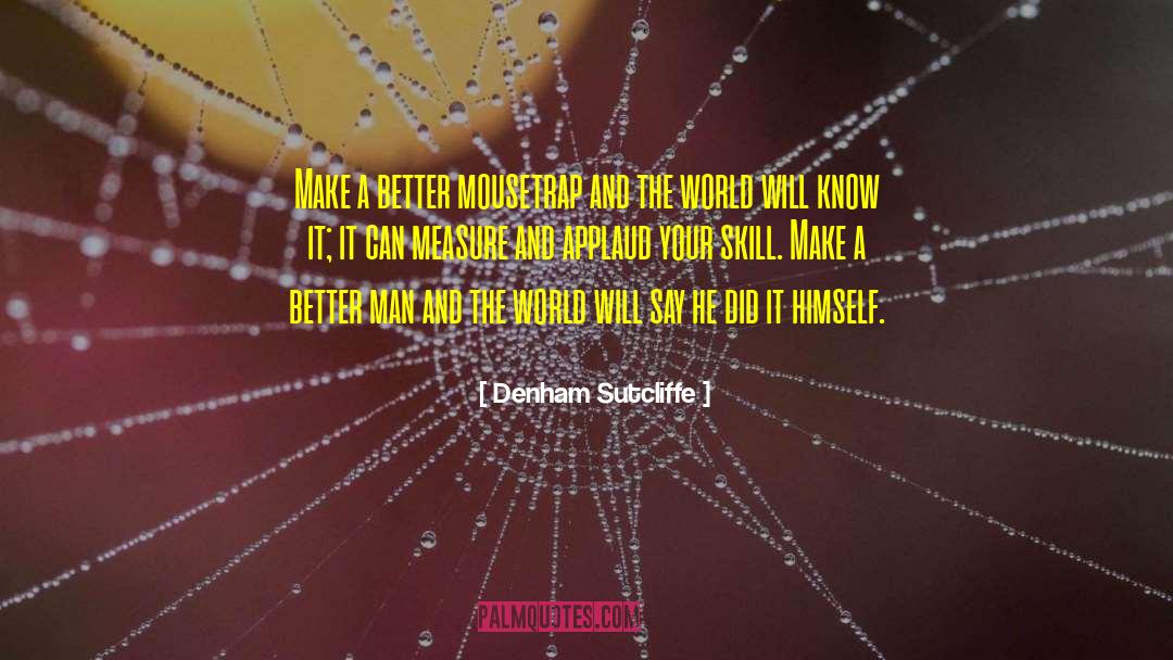 Mousetrap quotes by Denham Sutcliffe