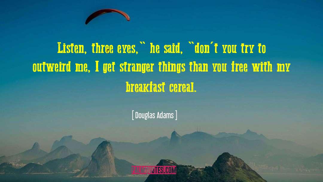 Mousley Cereal quotes by Douglas Adams