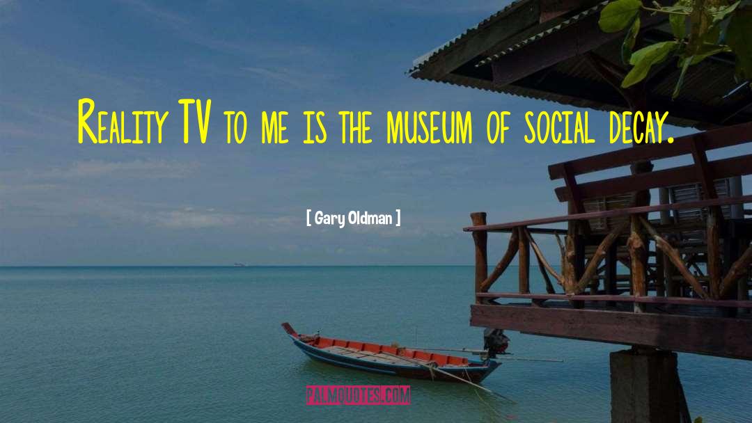 Mousley Museum quotes by Gary Oldman