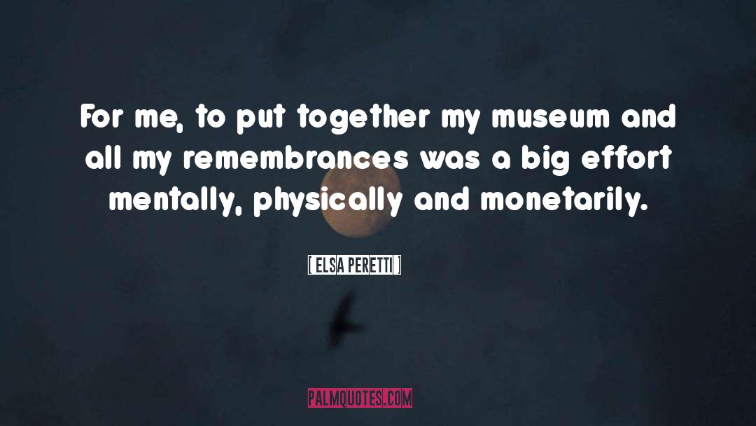 Mousley Museum quotes by Elsa Peretti