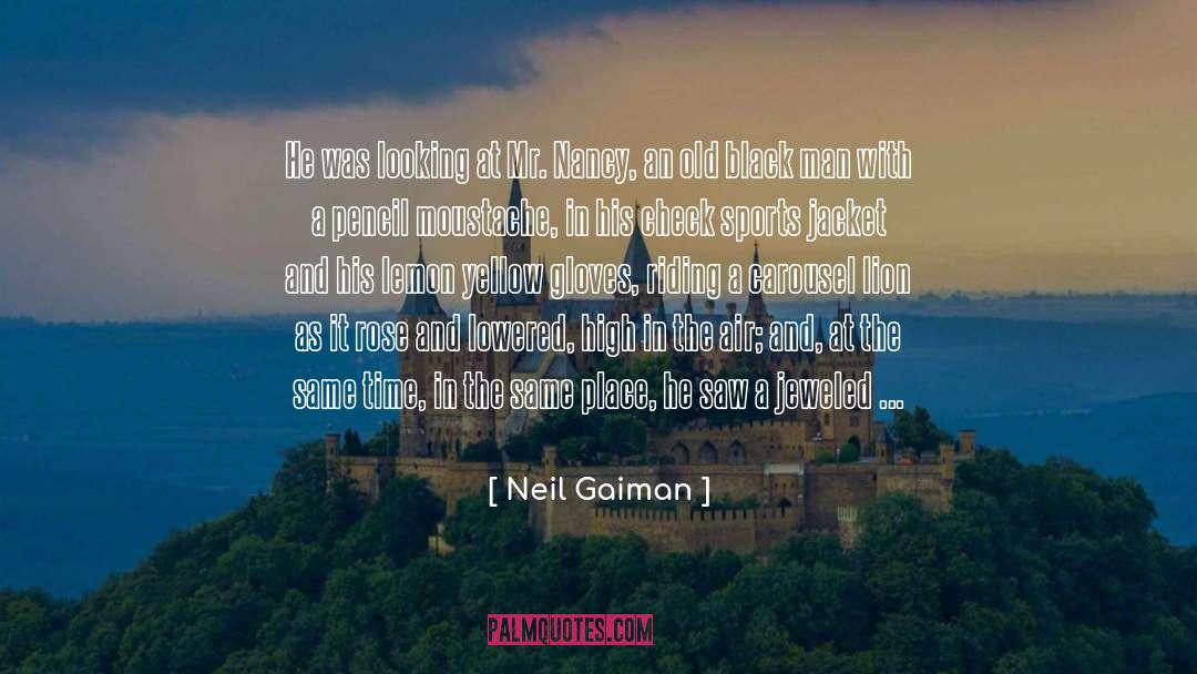 Moustache quotes by Neil Gaiman