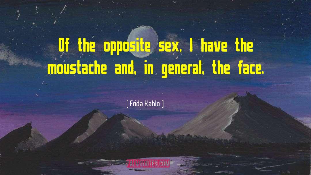 Moustache quotes by Frida Kahlo