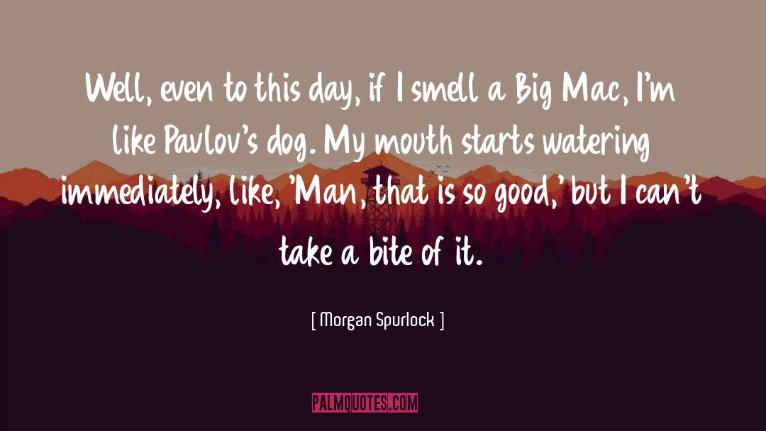 Mouth Watering Happiness quotes by Morgan Spurlock