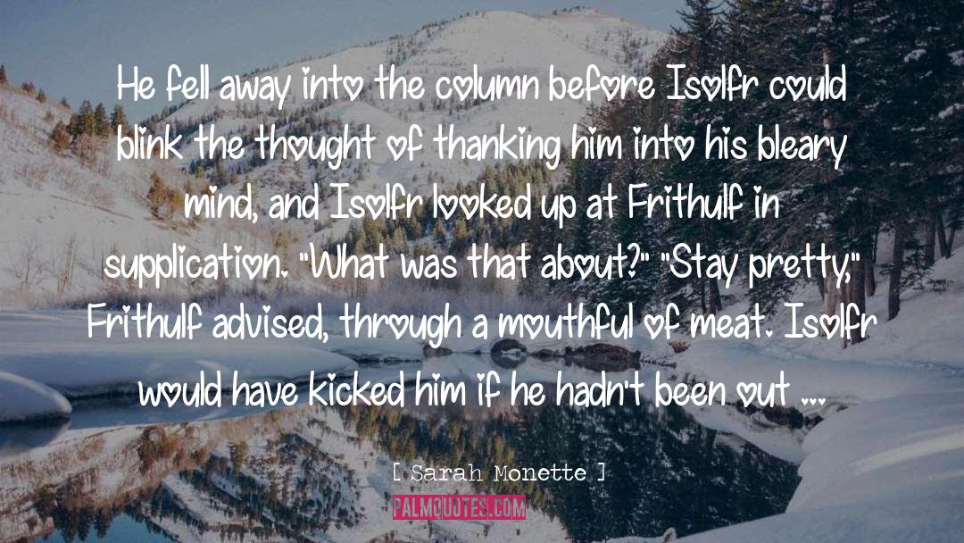 Mouthful Of Forevers quotes by Sarah Monette