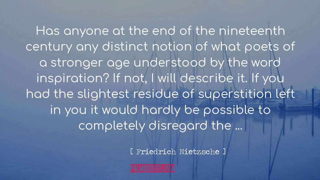 Mouthpiece quotes by Friedrich Nietzsche