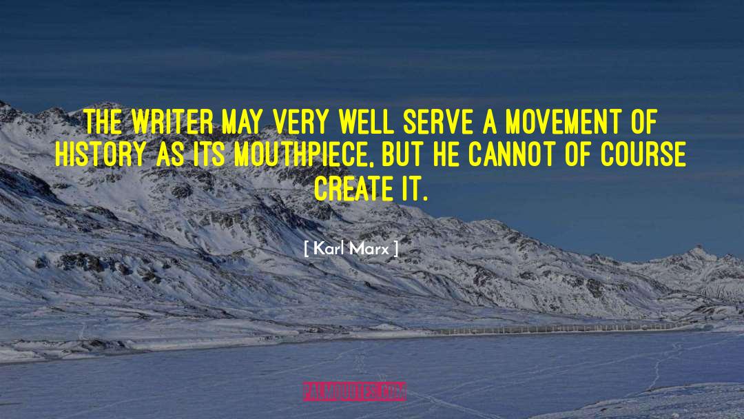 Mouthpiece quotes by Karl Marx