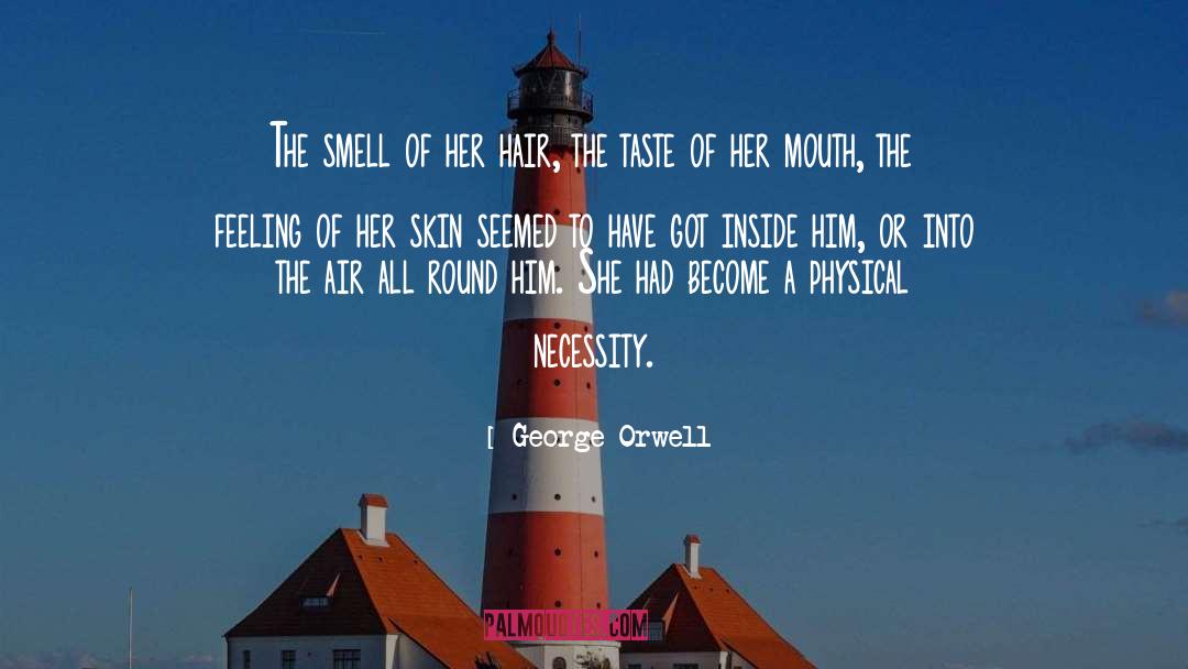 Mouths quotes by George Orwell