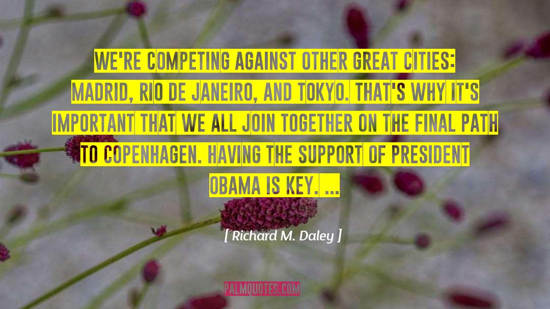 Mov Key quotes by Richard M. Daley