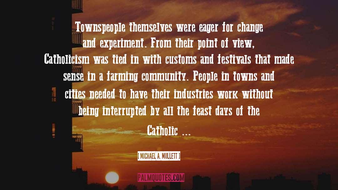 Movable Feast quotes by Michael A. Mullett