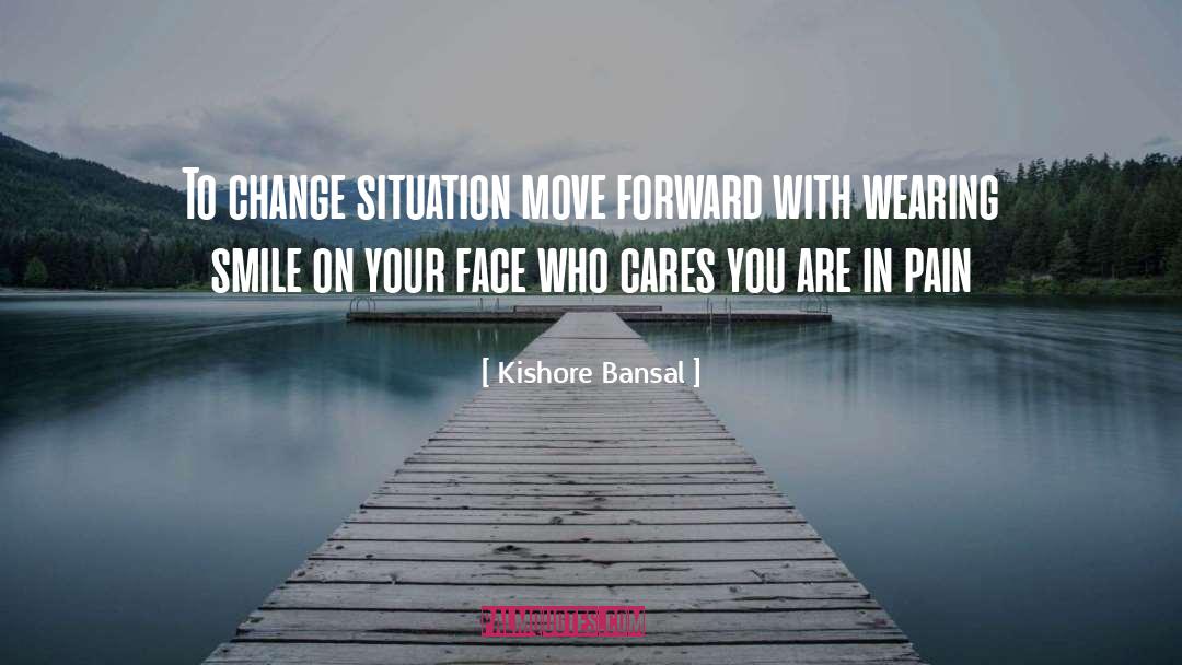 Move Forward quotes by Kishore Bansal