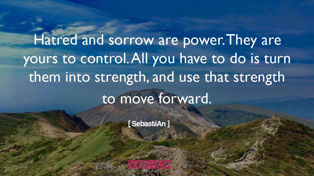 Move Forward quotes by SebastiAn