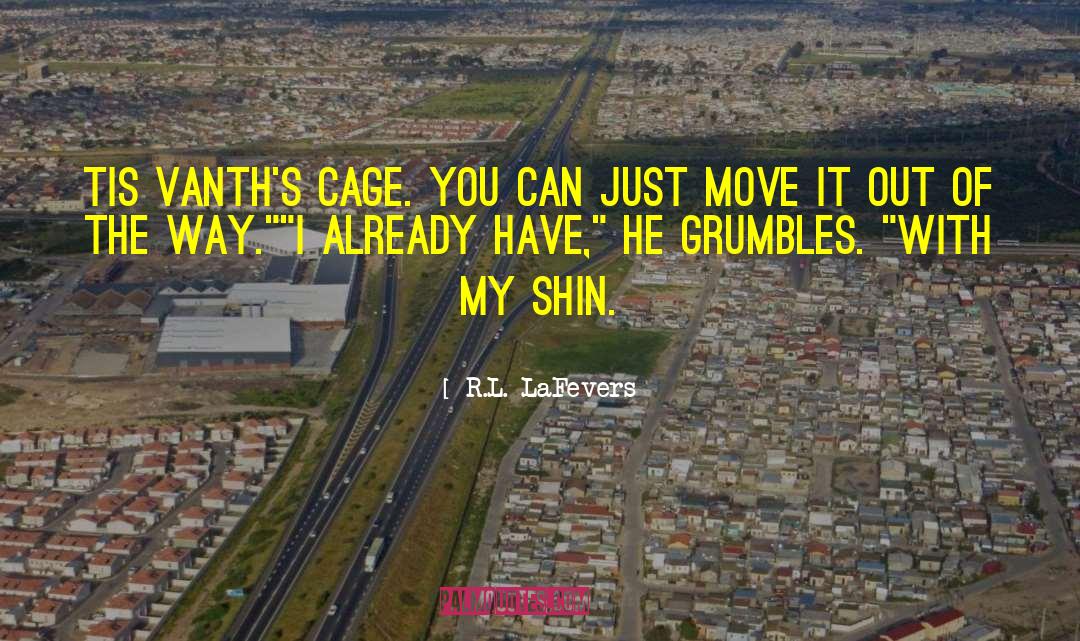 Move It quotes by R.L. LaFevers