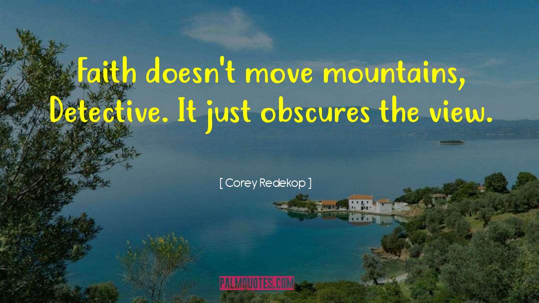 Move Mountains quotes by Corey Redekop