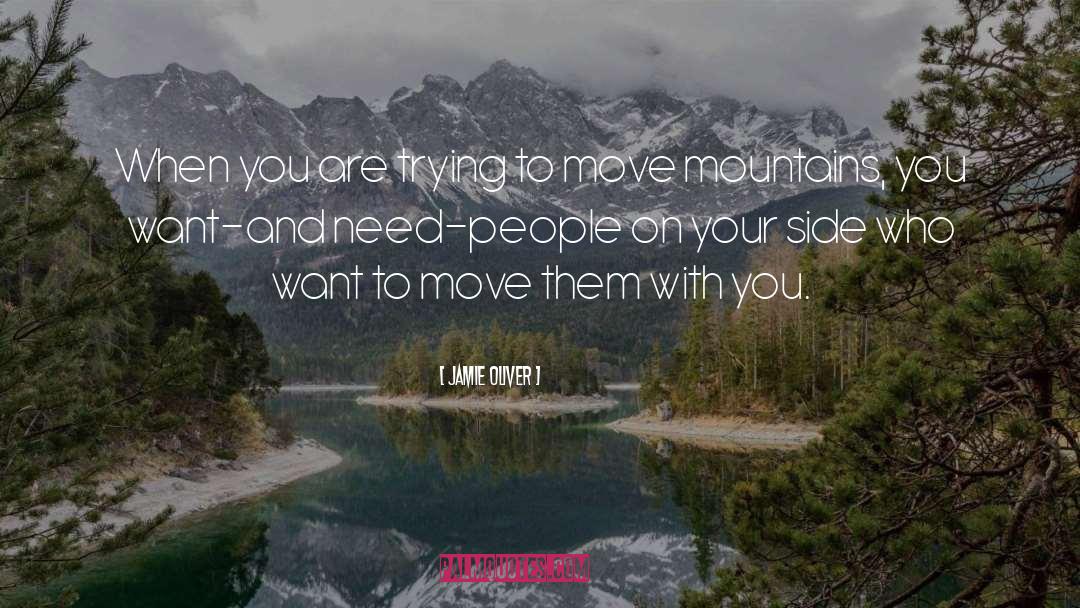 Move Mountains quotes by Jamie Oliver