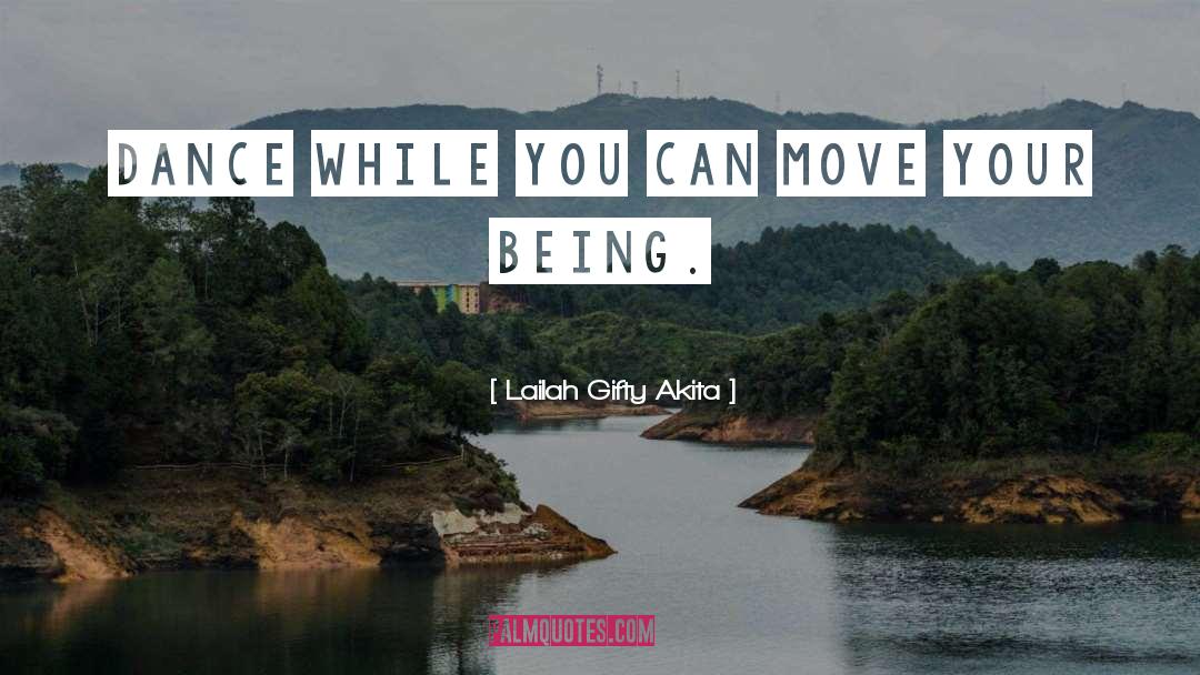 Move quotes by Lailah Gifty Akita