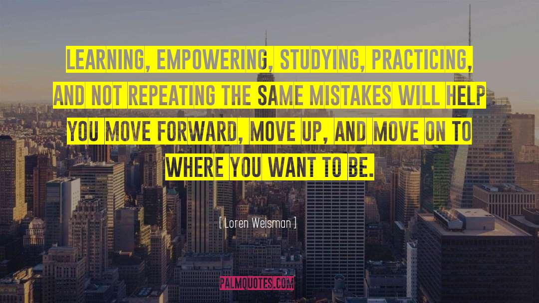 Move Up quotes by Loren Weisman