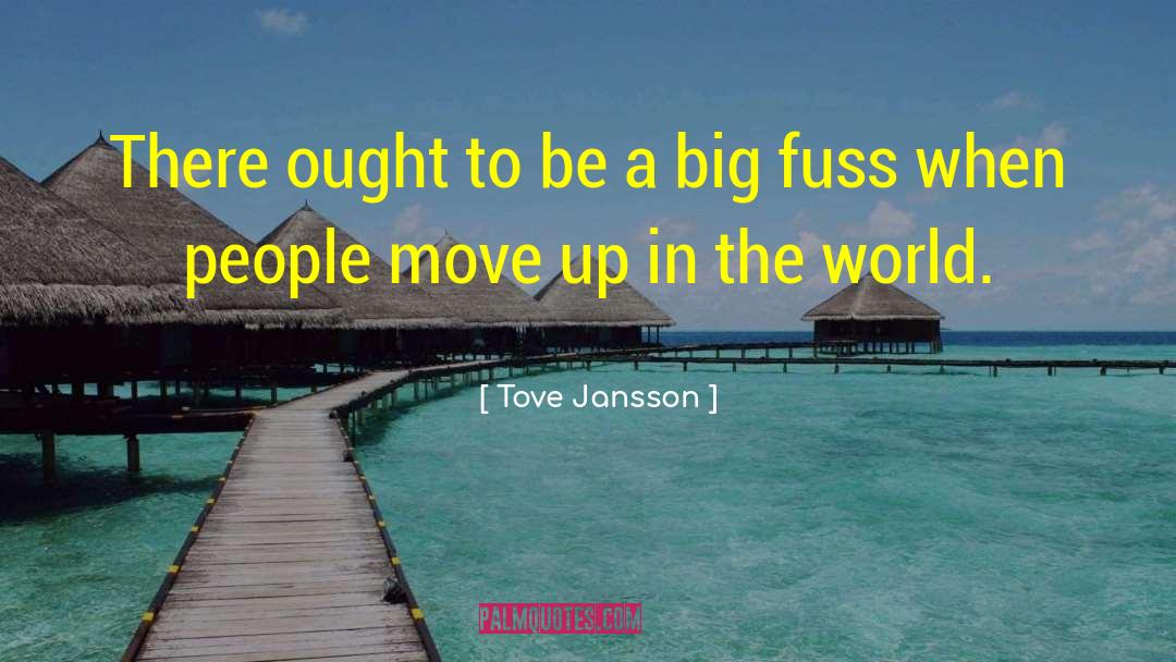 Move Up quotes by Tove Jansson