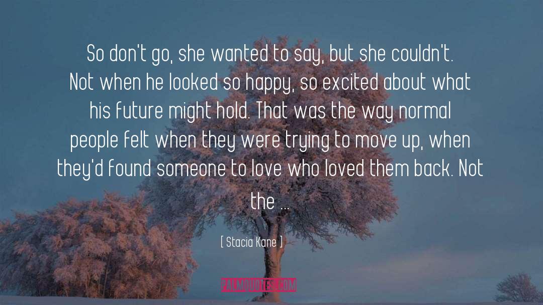 Move Up quotes by Stacia Kane