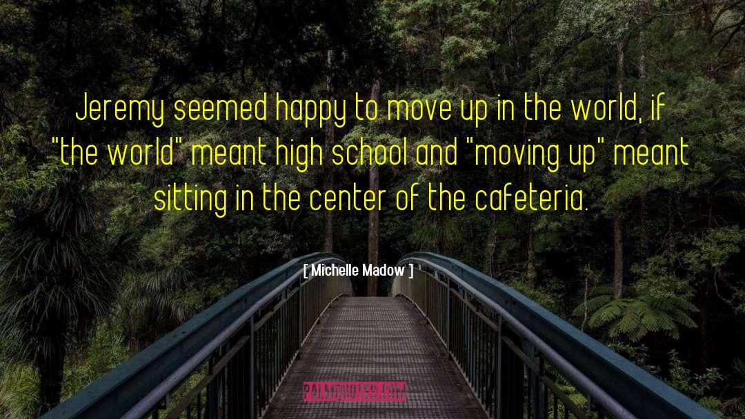 Move Up quotes by Michelle Madow